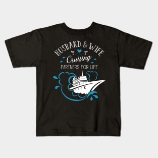 Husband and Wife cruising partners for life Cruise Couples Kids T-Shirt